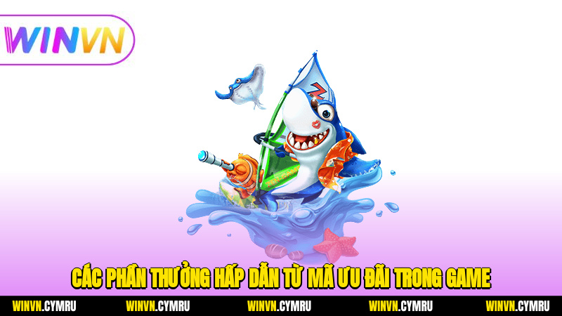 Các phần thưởng hấp dẫn từ mã ưu đãi trong game