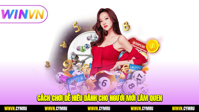 Cách chơi dễ hiểu dành cho người mới làm quen