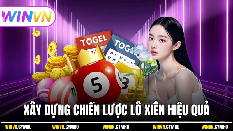 Xây dựng chiến lược lô xiên hiệu quả