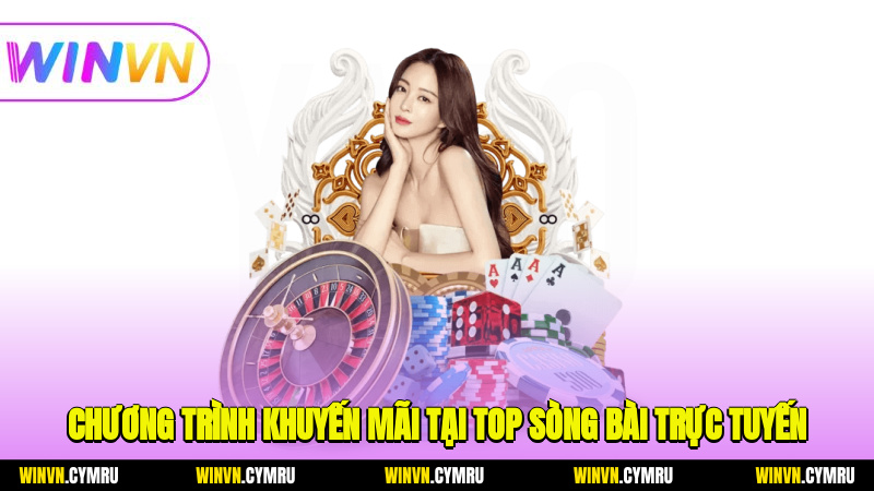 Chương trình khuyến mãi tại top sòng bài trực tuyến