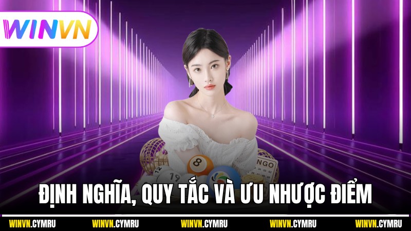 Định nghĩa, quy tắc và ưu nhược điểm