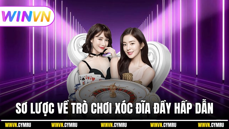 Sơ lược về trò chơi Xóc đĩa đầy hấp dẫn